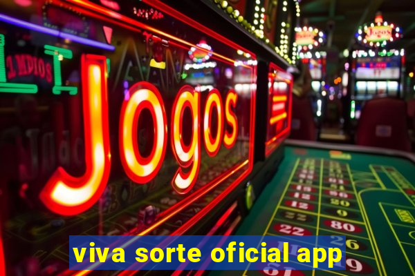 viva sorte oficial app